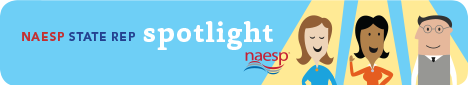 NAESP State Rep Spotlight